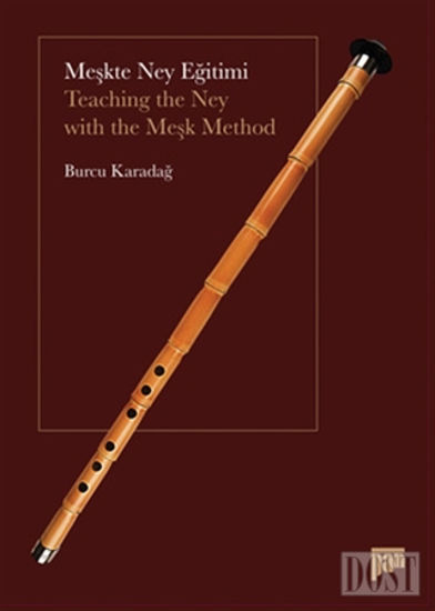 Meşkte Ney Eğitimi / Teaching the Ney with the Meşk Method